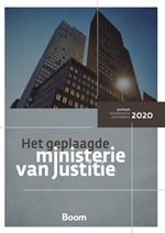 Het geplaagde ministerie van Justitie. Jaarboek Parlementaire Geschiedenis 2020