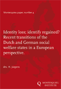 Identity loss; identity regained? Recent transitions of the Dutch and German social welfare states in a European perspective