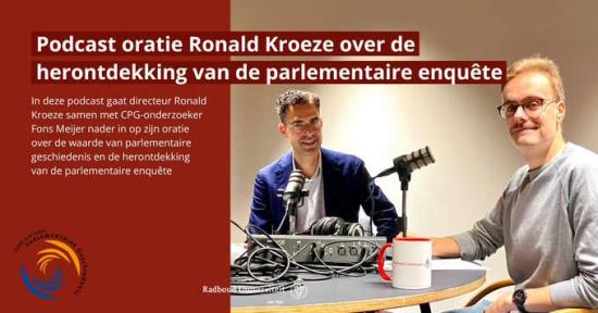 Podcast oratie Ronald Kroeze 11-10-2024: "De waarde van parlementaire geschiedenis" (CPG)